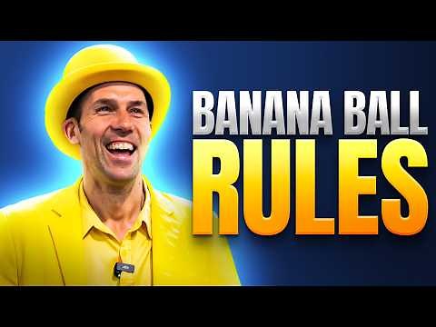 OFFICIAL Banana Ball Rules EXPLAINED