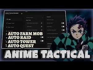 Anime Tactical Simulator Script - Auto Farm Mob, Fast Attack, Auto Raid/Tower, Auto Quest & More