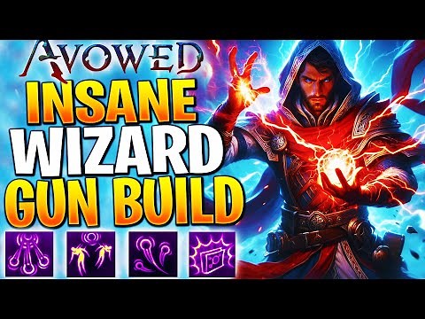 THIS GUN WIZARD BUILD IS SUPER BROKEN! Avowed Wizard Build Guide