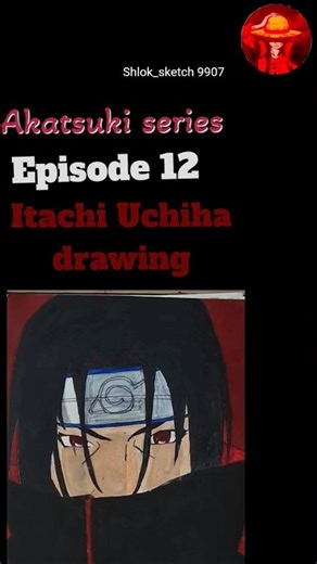 Akatsuki series episode 12 Itachi Uchiha drawing #drawing #shorts #viral video