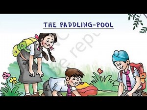 The Paddling Pool, | Explanation, English For Class 2 (NCERT) |