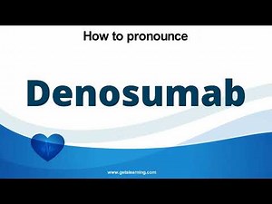 How to pronounce Denosumab in English correctly