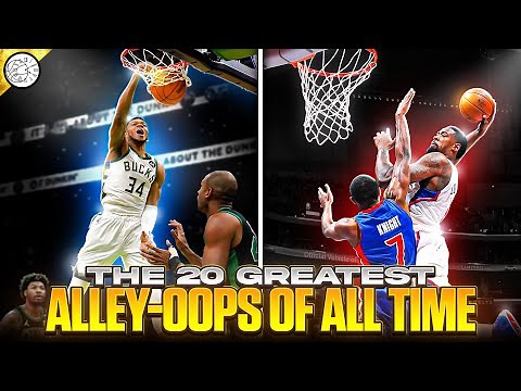 The 20 Greatest Alley-Oops of All Time