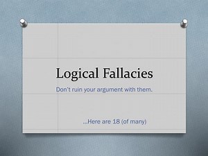 Logical Fallacies - SlideServe