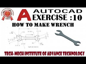 AutoCAD 2020 Tutorial : Exercise – 10 ( How to make a wrench in AutoCAD )