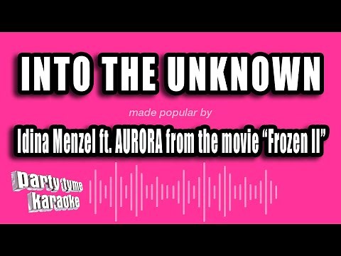 Idina Menzel ft. AURORA Frozen II - Into The Unknown (Karaoke Version)