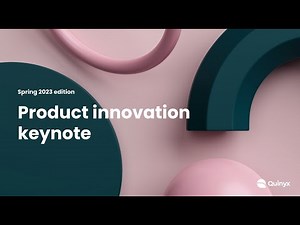 Quinyx Product Innovation Keynote | Spring 2023