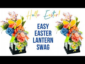EASY EASTER LANTERN SWAG DIY 🌷DOLLAR TREE WALMART FLORAL LANTERN TOPPER BUDGET FRIENDLY CRAFTS