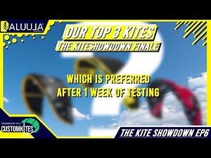 TOP 3 KITES / THE KITE SHOWDOWN FINALE