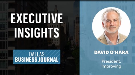 Executive Insights: David O’Hara, President at Improving (video) - Dallas Business Journal