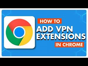 How To Add VPN Extensions To Google Chrome Browser | Best VPN Chrome Extension | Easy Guide