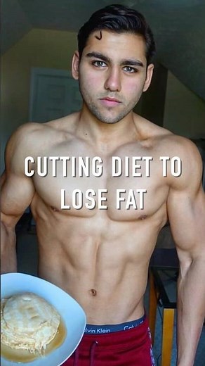 CUTTING DIET TO LOSE FAT