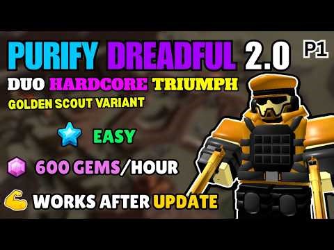 PURIFY DREADFUL 2.0 DUO HARDCORE | Golden Scout Variant P1 | Tower Defense Simulator