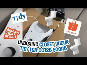 CUMA 500 ribu dapet Closet duduk TIDY FSA 0072B Putih murah di shopee unboxing