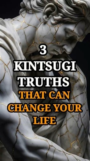 ​3 Kintsugi Truths If You Are Feeling Broken 🧠⚡ #kintsugi #shorts