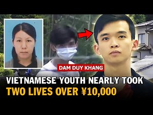 Vietnamese Intern Arrested After Robbery and Deadly Knife Attack in Japan | Dam Duy Khang Case