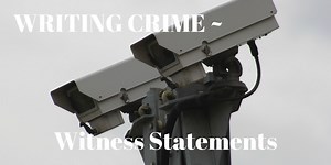 Writing Crime – Witness Statements