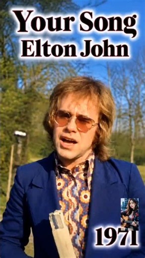 Your Song – Elton John #YourSong #EltonJohn #ClassicRock #70sMusic
