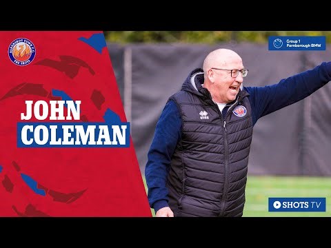 JOHN COLEMAN POST MATCH: BOREHAM WOOD (A)