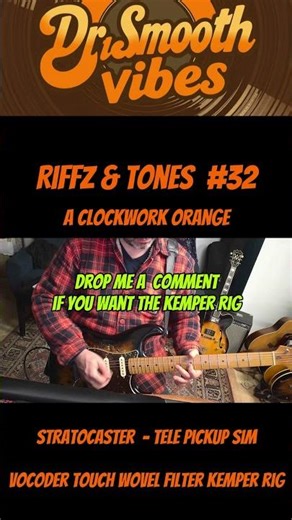 Riffz & Tones #32 - A clockwork Orange - Kemper vocoder Rig