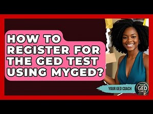 How To Register For The GED Test Using MyGED? - Your GED Coach