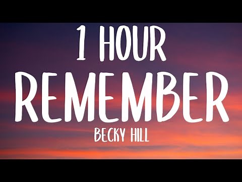 Becky Hill - Remember (1 HOUR/Lyrics) "only when I'm lying in bed on my own" [TikTok Song]