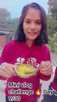 Day 9/30 challenge 🔥💕#viral #minivlog #funny #shorts
