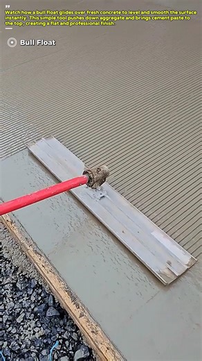 Leveling Wet Concrete : How a Bull Float Creates a Smooth Perfect Surface
