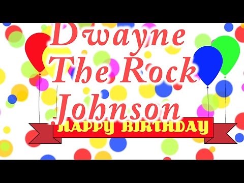 Happy Birthday Dwayne The Rock Johnson Song