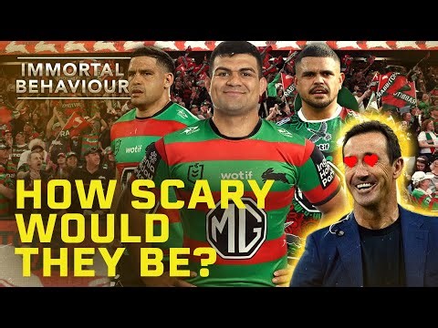 Johns drools over potential Souths lineup: Immortal Behaviour - Ep23 | NRL on Nine