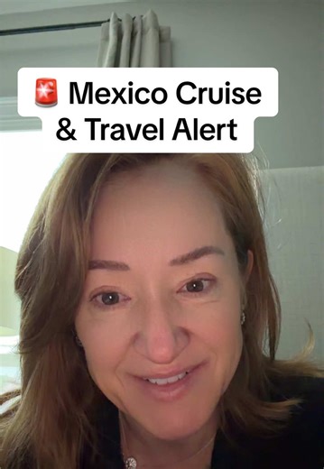 Mexico Cruise and Travel Alert: Essential Updates