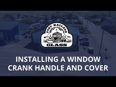 Installing a Window Crank Handle and Cover