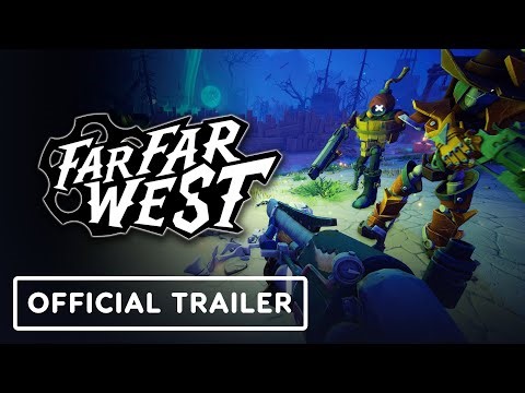 Far Far West - Official Gameplay Overview Trailer