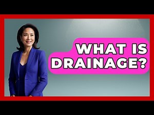 What Is Drainage? - Earth Science Answers
