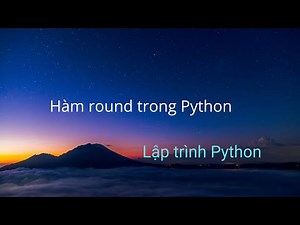 Hàm round trong Python