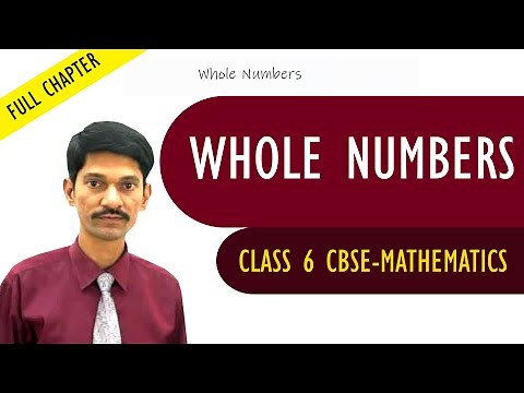 Whole Numbers full chapter | Mathematics | Class 6 | CBSE Syllabus