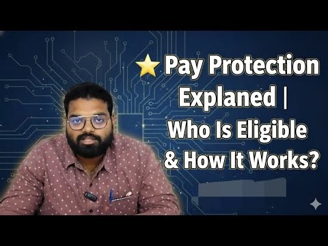 ⭐ Pay Protection Explained | Who Is Eligible & How It Works?