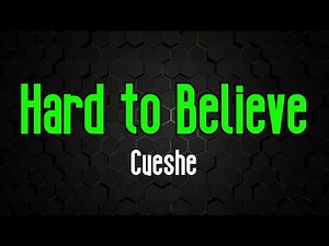 Hard To Believe - Cueshe | Original Karaoke Sound