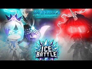 Godzilla : King of The Kaijus [Gacha Club] Cap 19 : ICE BATTLE