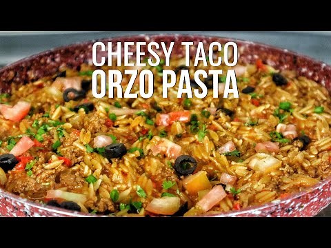 Easy One-Pot Taco Orzo Pasta Recipe in 30 Minutes