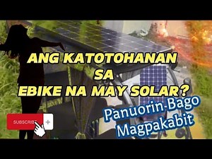 SOLAR EBIKE? ANG KATOTOHANAN| Solar Charge Ebike | Solar Ebike Review
