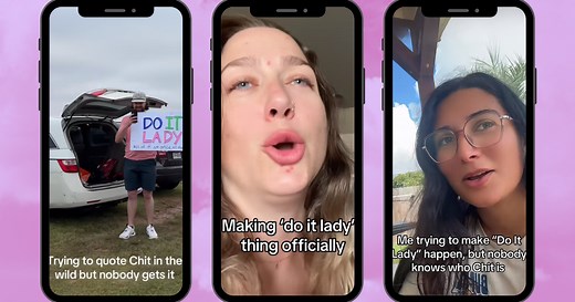 What Is "Do It, Lady" & Why Is It All Over TikTok?