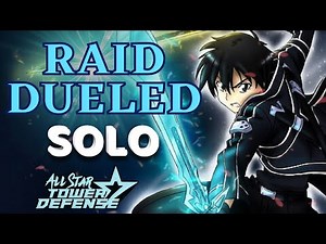 How to pass the new Dueled Raid - Solo - All Star Tower Defense
