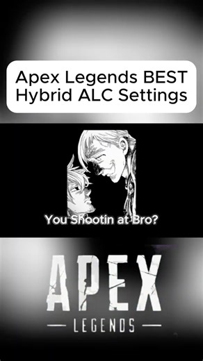 My Hybrid ALC Apex Settings #explore #gaming #apex #apexgameplay #settingsguide #fyp