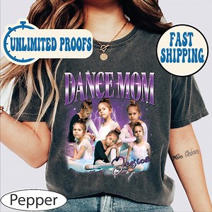 Custom Dance Mom Shirt, Comfort Colors Dance Mom Shirt, Your Name Tshirt, Dance Lover Shirt, Dance Mom Tee, Cheer Mom Bootleg Tshirt - Etsy