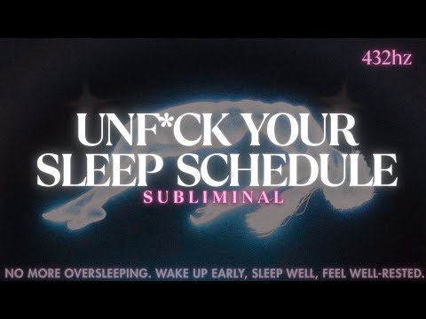 FIX SLEEP SCHEDULE SUBLIMINAL (calm version)