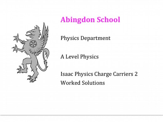 Isaac Physics Charge Carriers 2 Worked Solutions