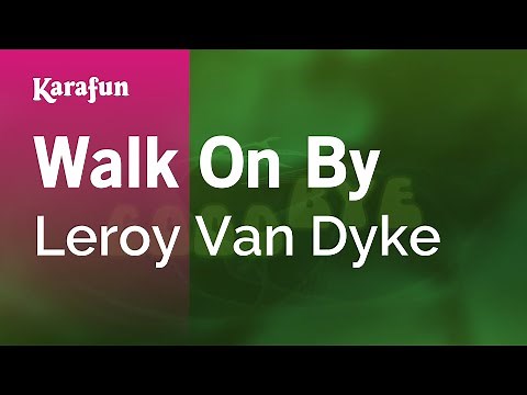 Walk On By - Leroy Van Dyke | Karaoke Version | KaraFun