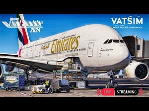 🔴 LIVE: London - Dubai Full Flight | Emirates A380 | MSFS 2024 | Vatsim Event