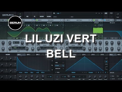 HOW TO MAKE LIL UZI VERT BELL | Serum 2 Sound Design Tutorial